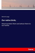 Cover: Our native birds; - Hansebooks
