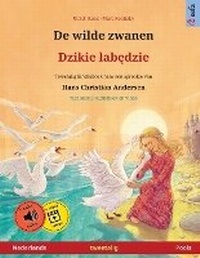 Abbildung von: De wilde zwanen - Dzikie labedzie (Nederlands - Pools) - Sefa Verlag
