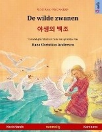 Abbildung von: De wilde zwanen - ??? ?? (Nederlands - Koreaans) - Sefa Verlag