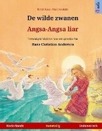 Abbildung von: De wilde zwanen - Angsa-Angsa liar (Nederlands - Indonesisch) - Sefa Verlag