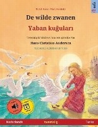 Abbildung von: De wilde zwanen - Yaban kuguları (Nederlands - Turks) - Sefa Verlag
