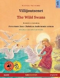 Abbildung von: Villijoutsenet - The Wild Swans (suomi - englanti) - Sefa Verlag