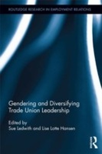 Abbildung von: Gendering and Diversifying Trade Union Leadership - Routledge
