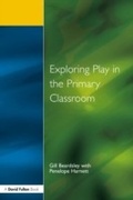 Cover: Exploring Play in the Primary Classroom - David Fulton Publishers Ltd