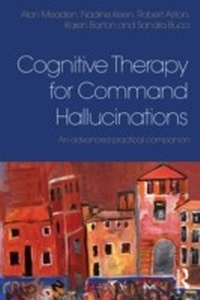 Enlarge image Cover: Cognitive Therapy for Command Hallucinations - Routledge