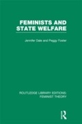 Cover: Feminists and State Welfare (RLE Feminist Theory) - Routledge