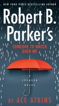 Cover: Robert B. Parker's Someone to Watch Over Me - G.P. Putnam's Sons