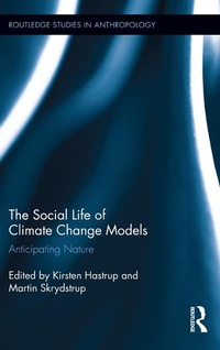 Enlarge image Cover: The Social Life of Climate Change Models - Routledge
