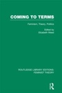 Cover: Coming to Terms (RLE Feminist Theory) - Routledge