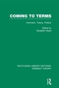 Cover: Coming to Terms (RLE Feminist Theory) - Routledge
