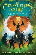 Cover: The Adventurers Guild: Night of Dangers - Little, Brown Books for Young Readers