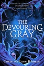Cover: The Devouring Gray - Little, Brown Books for Young Readers