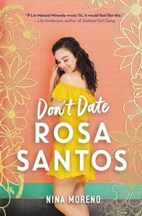Enlarge image Cover: Don't Date Rosa Santos - Little, Brown Books for Young Readers