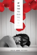 Cover: By the Time You Read This, I'll Be Dead - Little, Brown Books for Young Readers