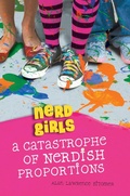 Cover: Nerd Girls: A Catastrophe of Nerdish Proportions - Little, Brown Books for Young Readers