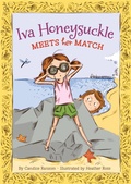 Cover: Iva Honeysuckle Meets Her Match - Little, Brown Books for Young Readers