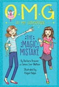 Cover: The Magic Mistake - Little, Brown Books for Young Readers