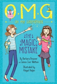 Enlarge image Cover: The Magic Mistake - Little, Brown Books for Young Readers