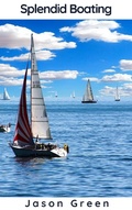 Cover: Splendid Boating - BlueNome Publishing
