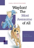 Cover: Waylon! The Most Awesome of All - Little, Brown Books for Young Readers