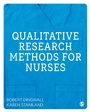 Cover: Qualitative Research Methods for Nurses - SAGE Publications Ltd