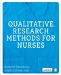 Cover: Qualitative Research Methods for Nurses - SAGE Publications Ltd