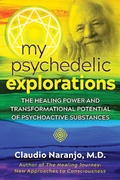Cover: My Psychedelic Explorations - Park Street Press
