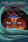 Cover: The Life Chest Extreme Adventures: Machu Picchu - The Life Chest Extreme Adventures