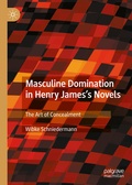 Cover: Masculine Domination in Henry James's Novels - Palgrave Macmillan