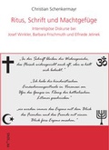 Cover: Ritus, Schrift und Machtgef&uuml;ge - Praesens Verlag