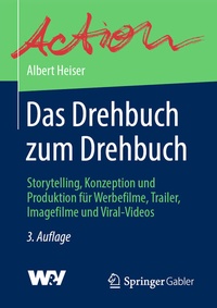 Abbildung von: Das Drehbuch zum Drehbuch - Springer Gabler