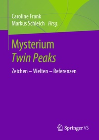 Abbildung von: Mysterium Twin Peaks - Springer VS