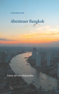 Abbildung von: Abenteuer Bangkok - BoD - Books on Demand