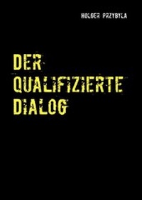 Abbildung von: Der qualifizierte Dialog - BoD - Books on Demand