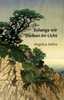 Cover: Solange wir bleiben im Licht - Books on Demand