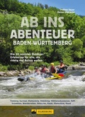 Bild: Ab ins Abenteuer. Die coolsten Outdoor-Events in Baden-Württemberg. - Silberburg