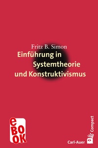 Abbildung von: Einführung in Systemtheorie und Konstruktivismus - Carl-Auer Verlag