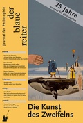 Cover: Der Blaue Reiter. Journal f&uuml;r Philosophie / Die Kunst des Zweifelns - der blaue reiter Verlag f&uuml;r Philosophie