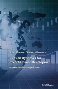 Enlarge image Cover: Eurasian Dynamics for Project Finance Development - WeltTrends