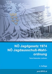 Bild: NÖ Jagdgesetz 1974 / NÖ Jagdaussschuß-Wahlordnung - Pro Libris Verlagsgesellschaft