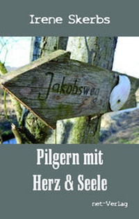 Abbildung von: Pilgern mit Herz und Seele - net-Verlag