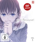 Cover: Just Because! - DVD 1 - Crunchyroll