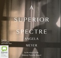 Cover: A Superior Spectre - Bolinda Audio Books