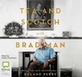 Cover: Tea and Scotch with Bradman - Bolinda Audio Books