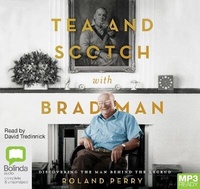 Enlarge image Cover: Tea and Scotch with Bradman - Bolinda Audio Books