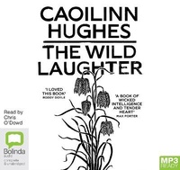 Enlarge image Cover: The Wild Laughter - Bolinda Audio Books