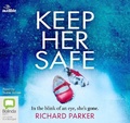 Cover: Keep Her Safe - ABC/Audible Audio