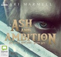 Cover: Ash and Ambition - ABC/Audible Audio