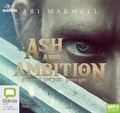 Cover: Ash and Ambition - ABC/Audible Audio