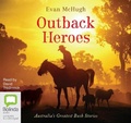 Cover: Outback Heroes - Bolinda Audio Books